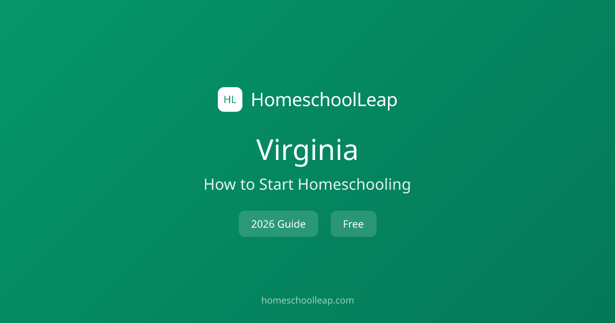 How to Start Homeschooling in Virginia (2026) | HomeschoolLeap